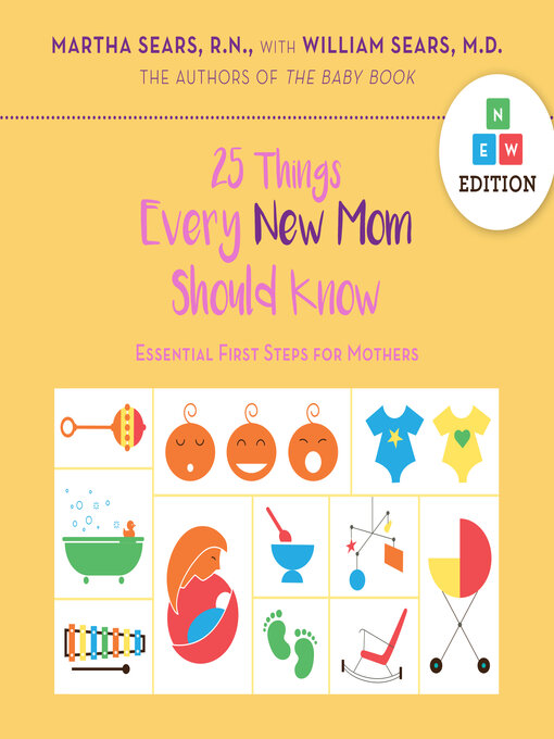 Title details for 25 Things Every New Mom Should Know by Martha Sears - Available